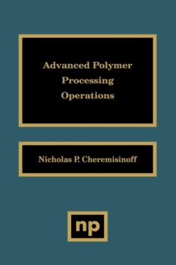 Advanced Polymer Processing Operations