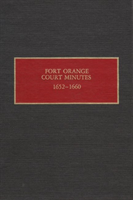 Fort Orange Court Minutes, 1652-1660