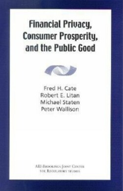 Financial Privacy, Consumer Prosperity, and the Public Good