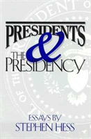 Presidents & the Presidency