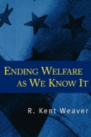 Ending Welfare as We Know It