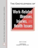 Encyclopedia of Work-related Illnesses, Injuries and Health Issues