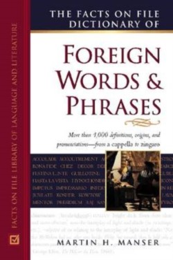 Facts on File Dictionary of Foreign Words and Phrases