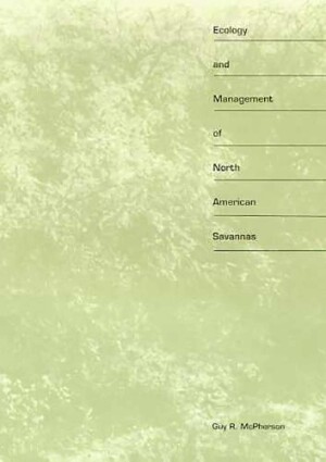 Ecology and Management of North American Savannas