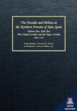 Presidio and Militia on the Northern Frontier of New Spain