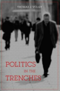 Politics in the Trenches