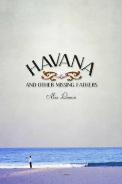 Havana and Other Missing Fathers