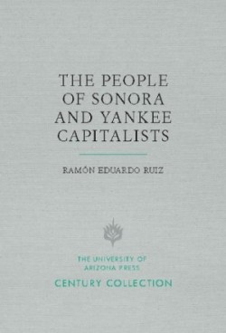 People of Sonora and Yankee Capitalists