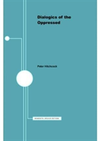 Dialogics of the Oppressed