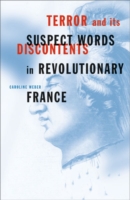 Terror and Its Discontents Suspect Words In Revolutionary France