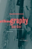 Ethnography At The Border