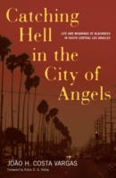 Catching Hell In The City Of Angels