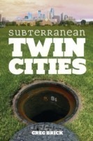 Subterranean Twin Cities