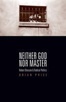 Neither God nor Master