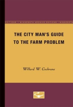 City Man’s Guide to the Farm Problem