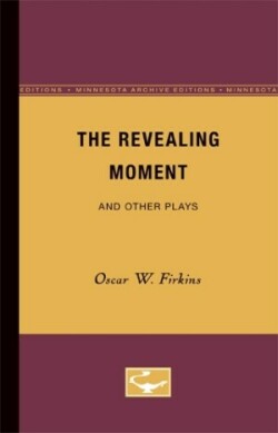 Revealing Moment and Other Plays