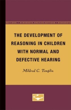 Development of Reasoning in Children with Normal and Defective Hearing