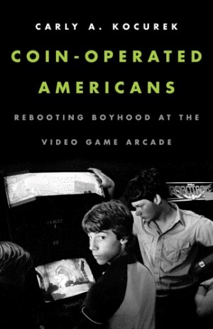 Coin-Operated Americans Rebooting Boyhood at the Video Game Arcade