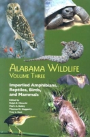 Alabama Wildlife v. 3; Imperiled Terrestrial Wildlife