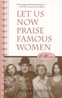 Let Us Now Praise Famous Women