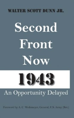 Second Front Now--1943