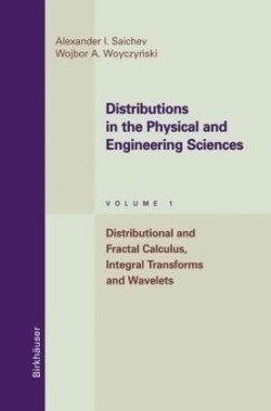 Distributions in Physical and Engineering Sciences V1