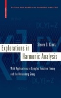 Explorations in Harmonic Analysis