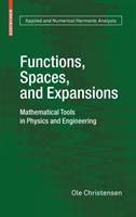 Functions, Spaces, and Expansions