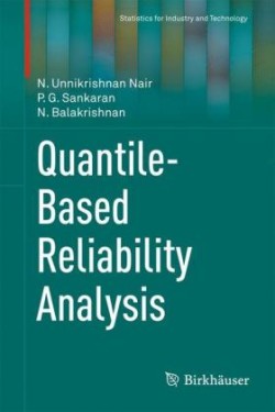 Quantile-Based Reliability Analysis