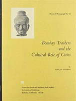 Bombay Teachers and the Cultural Role of Cities, Research Monograph No. 10