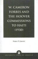 W. Cameron Forbes and the Hoover Commissions to Haiti (1930)