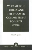 W. Cameron Forbes and the Hoover Commissions to Haiti (1930)