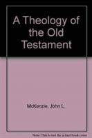 Theology of the Old Testament