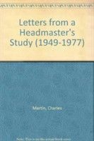 Letters from a Headmaster's Study (1949-1977)