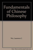 Fundamentals of Chinese Philosophy