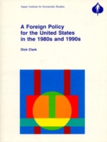 Foreign Policy for the United States for the 1980s and 1990s