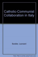 Catholic-Communist Collaboration in Italy