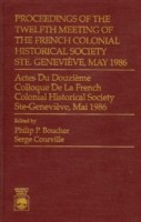 Proceedings of the Twelfth Meeting of the French Colonial Historical Society