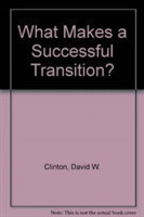 What Makes a Successful Transition?