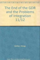 End of the GDR and the Problems of Integration 11/12