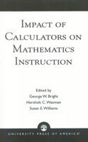 Impact of Calculators on Mathematics Instruction