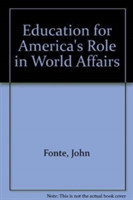 Education for America's Role in World Affairs