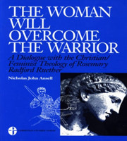 Woman Will Overcome the Warrior