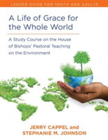 Life of Grace for the Whole World, Leader's Guide