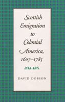 Scottish Emigration to Colonial America, 1607-1785