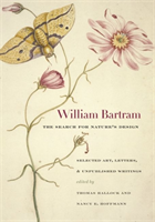 William Bartram, The Search for Nature's Design