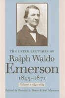 Later Lectures of Ralph Waldo Emerson, 1843–1871