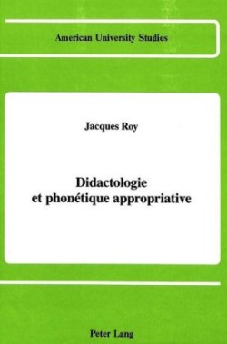 Didactologie et Phonetique Appropriative