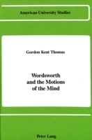 Wordsworth and the Motions of the Mind