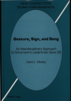 Gesture, Sign, and Song